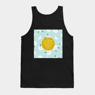 Do not be afraid, Luke 12:32, Bible Quote Tank Top